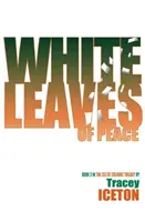 A béke fehér levelei - White Leaves of Peace