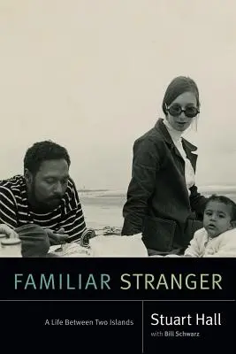 Ismerős idegen: Egy élet két sziget között - Familiar Stranger: A Life Between Two Islands