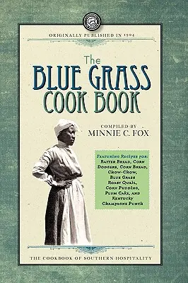 A Blue Grass szakácskönyv - The Blue Grass Cook Book