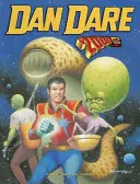 Dan Dare: A 2000 AD évek, második kötet - Dan Dare: The 2000 AD Years, Volume Two