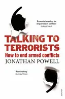 Beszélgetés a terroristákkal - Hogyan lehet véget vetni a fegyveres konfliktusoknak? - Talking to Terrorists - How to End Armed Conflicts