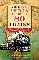 80 vonat Indiát járja körbe - Around India in 80 Trains