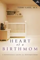 Egy szülőanya szíve - Heart of a Birthmom