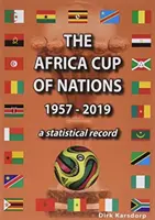 Afrikai Nemzetek Kupája 1957-2019 - Statisztikai adatok - Africa Cup of Nations 1957-2019 - A statistical record