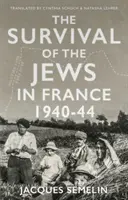 A zsidók túlélése Franciaországban - 1940-44 - Survival of the Jews in France - 1940-44