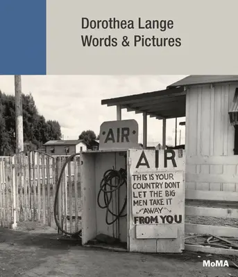 Dorothea Lange: Dorothea Dorothea Lange: Words & Pictures: Words & Pictures - Dorothea Lange: Words & Pictures