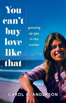 Ilyen szerelmet nem lehet megvenni: Melegként felnőni a hatvanas években - You Can't Buy Love Like That: Growing Up Gay in the Sixties