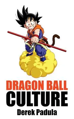 Dragon Ball Culture 2. díl: Dobrodružství - Dragon Ball Culture Volume 2: Adventure