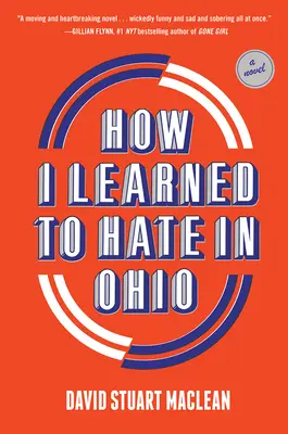 Hogyan tanultam meg gyűlölni Ohióban - How I Learned to Hate in Ohio