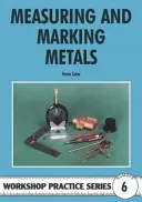 Fémek mérése és jelölése - Measuring and Marking Metals