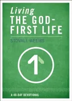 Az Isten-első élet megélése - Living the God-First Life