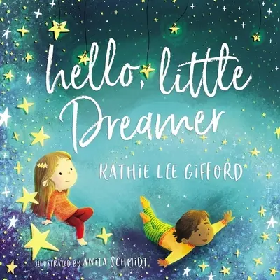 Hello, kis álmodozó - Hello, Little Dreamer