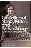 Nancy Mitford és Evelyn Waugh levelei - Letters of Nancy Mitford and Evelyn Waugh