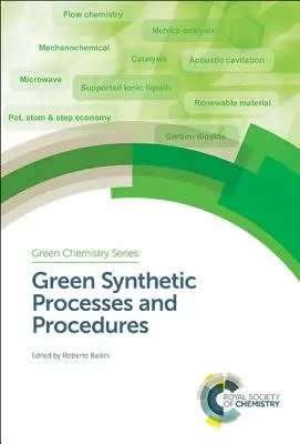 Zöld szintetikus folyamatok és eljárások - Green Synthetic Processes and Procedures