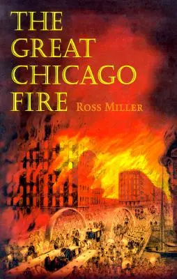 A nagy chicagói tűzvész - The Great Chicago Fire