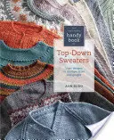 The Knitter's Handy Book of Top-Down Sweaters: Alapvető minták többféle méretben és méretben - The Knitter's Handy Book of Top-Down Sweaters: Basic Designs in Multiple Sizes and Gauges