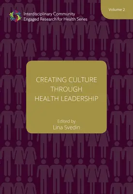 Kultúra teremtése az egészségügyi vezetésen keresztül, 2 - Creating Culture Through Health Leadership, 2