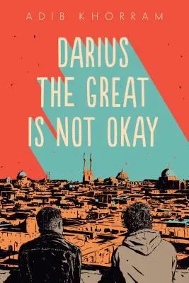 Nagy Dáriusnak nincs rendben - Darius the Great Is Not Okay