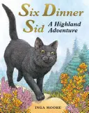 Hat vacsora Sid: Egy felföldi kaland - Six Dinner Sid: A Highland Adventure