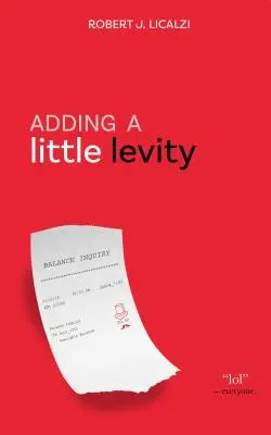 Adding a Little Levity: Essays to Lighten a Tough Day, digitális kiadás - Adding a Little Levity: Essays to Lighten a Tough Day, Digital Edition