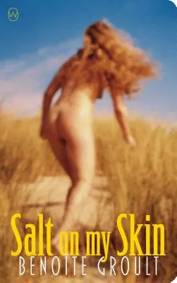 Só a bőrömön - Salt on My Skin