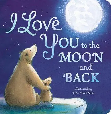 Szeretlek a Holdig és vissza - I Love You to the Moon and Back