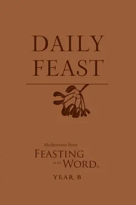 Napi lakoma, B év - Daily Feast, Year B