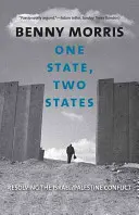 Egy állam, két állam: Az izraeli-palesztin konfliktus megoldása - One State, Two States: Resolving the Israel/Palestine Conflict