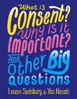 Mi az a beleegyezés? Miért fontos? És más nagy kérdések - What is Consent? Why is it Important? And Other Big Questions