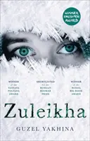 Zuleikha: A nemzetközi bestseller - Zuleikha: The International Bestseller