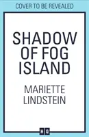 A ködsziget árnyéka (Ködsziget-trilógia, 2. könyv) - Shadow of Fog Island (Fog Island Trilogy, Book 2)