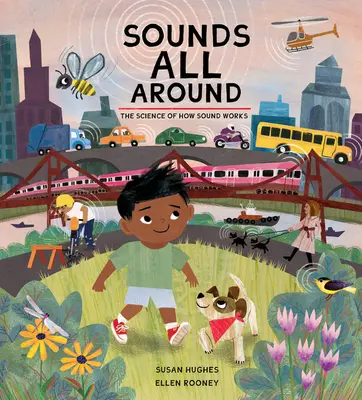 Sounds All Around: A hangok működésének tudománya - Sounds All Around: The Science of How Sound Works