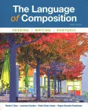 The Language of Composition: Olvasás, írás, retorika - The Language of Composition: Reading, Writing, Rhetoric