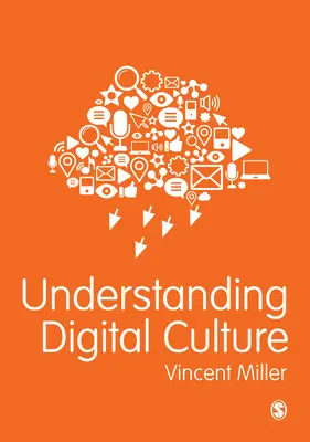 A digitális kultúra megértése - Understanding Digital Culture