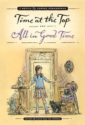 Idő a csúcson és Mindent a maga idejében: Két regény - Time at the Top and All in Good Time: Two Novels