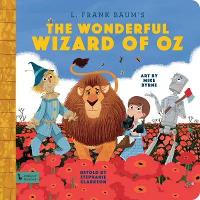 Óz, a csodák csodája: Egy Babylit mesekönyv - Wonderful Wizard of Oz: A Babylit Storyb