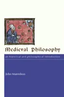 Medieval Philosophy: An Historical and Philosophical Introduction