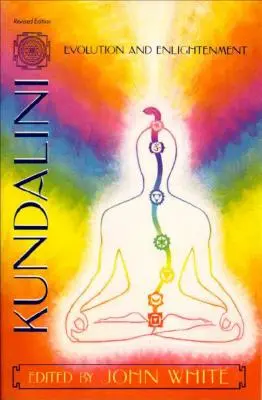 Kundalini, evolúció és megvilágosodás - Kundalini, Evolution and Enlightenment