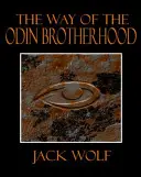 Az Odin Testvériség útja - The Way of the Odin Brotherhood