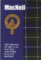 MacNeil - A MacNeil klán eredete és helyük a történelemben - MacNeil - The Origins of the Clan MacNeil and Their Place in History