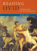 Ovidius olvasása: Történetek a Metamorfózisokból - Reading Ovid: Stories from the Metamorphoses