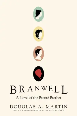 Branwell: Bront testvér regénye - Branwell: A Novel of the Bront Brother