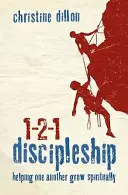 1-2-1 tanítványság: Egymás lelki növekedésének segítése - 1-2-1 Discipleship: Helping One Another Grow Spiritually