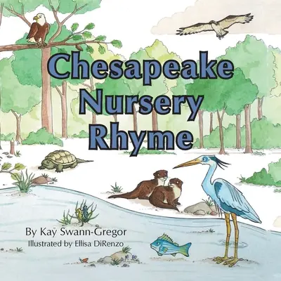 Chesapeake gyerekvers - Chesapeake Nursery Rhyme
