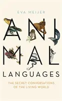 Állati nyelvek - Az élővilág titkos beszélgetései - Animal Languages - The secret conversations of the living world