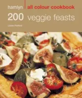 Hamlyn All Colour Cookery: 200 vegetáriánus lakoma - Hamlyn All Colour Cookbook - Hamlyn All Colour Cookery: 200 Veggie Feasts - Hamlyn All Colour Cookbook