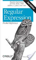 Szabályos kifejezések zsebkönyv: Regular Expressions for Perl, Ruby, Php, Python, C, Java és .Net - Regular Expression Pocket Reference: Regular Expressions for Perl, Ruby, Php, Python, C, Java and .Net