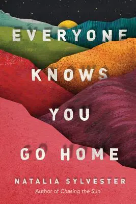 Mindenki tudja, hogy hazamész - Everyone Knows You Go Home