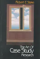 Az esettanulmány-kutatás művészete - The Art of Case Study Research