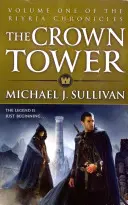 Korunní věž - 1. kniha Kroniky Riyrie - Crown Tower - Book 1 of The Riyria Chronicles